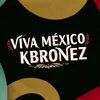 Viva Mėxico Kbronez