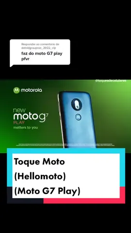Responder @deividgraupner_2022_vip Toque Moto (Hellomoto) Moto G7 Play #paravoce #foryou #fy #toques #toque#ringtone  #toquesdecelulares #motorola #motog #motog7play #g7play #hellomoto