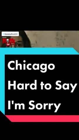 #Chicago #HardtoSay #IAm #Sorry #BaladasRockSV #ElSalvador #RadioRockSV 