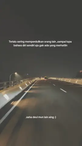 sibuk mere perhatian ka batur ,tapi sorangan na teu di pehatikeun ahaha lucu kan;)#AQUAUVAirPower #quotessunda #foryoupage #fyp #fypシ #fypシ゚viral #