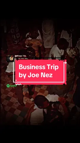 Business Trip Song by Joe Nez #nigerialyrics #suninwestlyrics #naijathrowback #naijathrowbacksongs #highlifemusic #africans #nigeria #fyp 