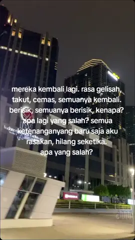 #fyp semua ketenangan yg baru saja aku rasakan semua hilang
