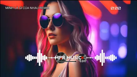 Mình Là Gì Của Nhau Này Hayy Đếyyy #xuhuongtiktok #musicproducer #giaidieudj #xuhuong #music #foryou 