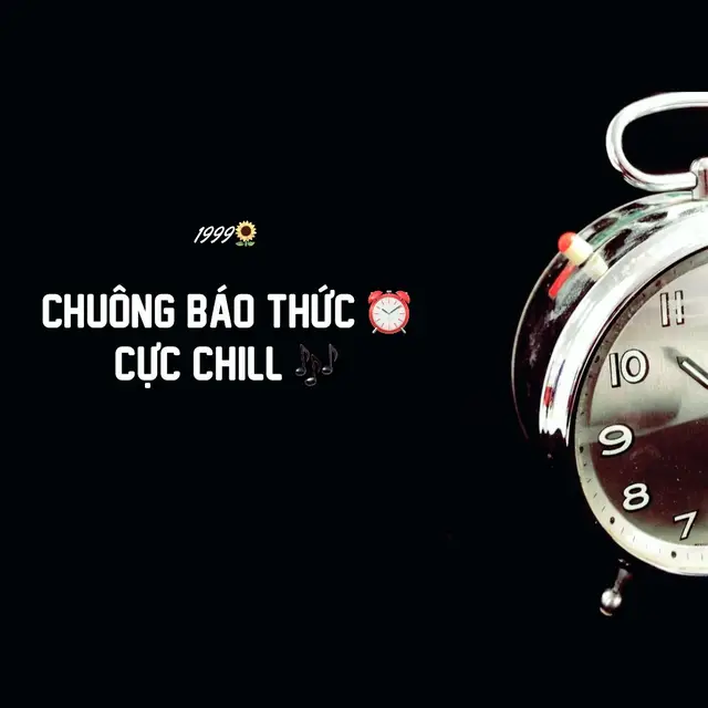 Báo thức này chắc ngủ quá giờ luôn  #1999🌻 #lthmusic1610 #nhacchuongbaothuc #nhacnaychillphet #baothuchay #baothuccucchill 