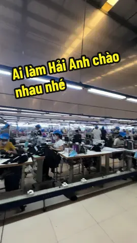 Hải Anh mãi đỉnh. Ai làm chung chào nhau nhé!  #doisongnganhmay #xuongmay #congnghemay #maymay #thomay #congtymay #mayhaianh #mayhaianhbinhgiang #xuongmayhaianh #cuocsongcongnhan #congnhanmay #congnhan #congnhannganhmay 