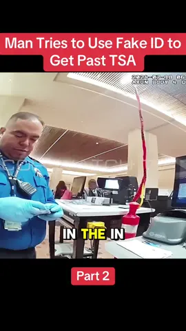 Man Tries to Use Fake ID to Get Past TSA