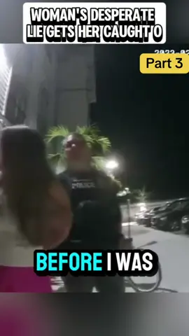 Woman's Desperate Lie Gets Her CAUGHT o#cops #copsoftiktok #police #policeofficer #lawenforcementcommunity #viral #lawenforment #lawenforment #usa #bodycam #lawenforcement #part3comingsoon 