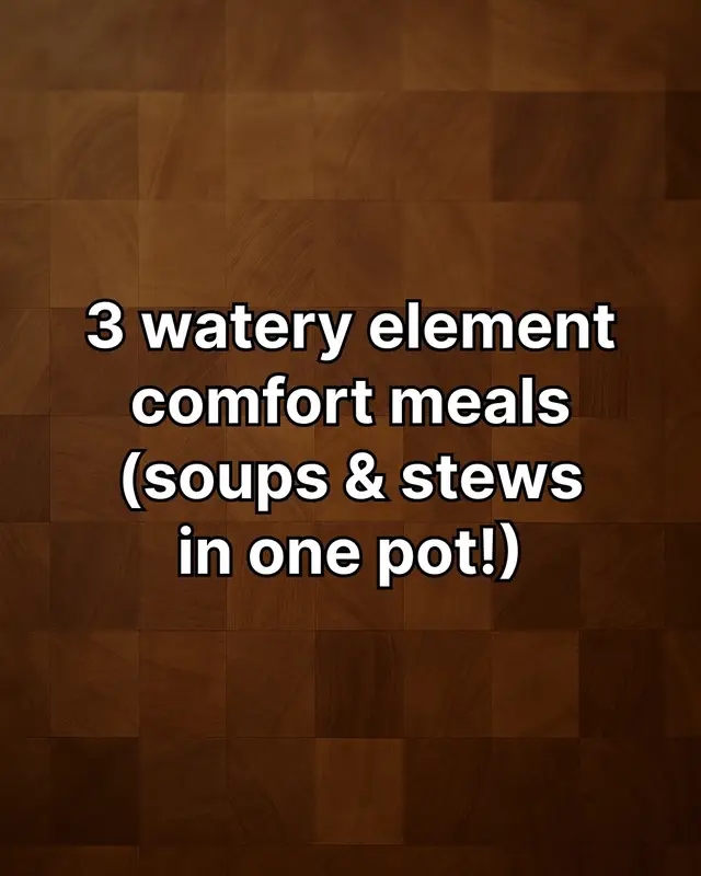 3 watery element comfort meals (soups & stews in one pot!) 🌊 watery one-pot soothers dive into comfort with these soulful one-pot meals (cancer, scorpio, pisces vibes!). save & tag your favorite water sign. try for emotional nourishment! #onepotmeals #comfortfood #watersigns #astrologycooking #soulfood 