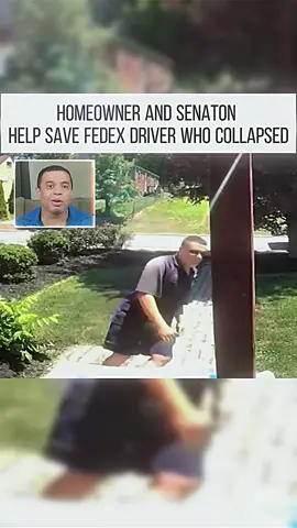 Homeowner and Senator Help Save FedEx Driver Who Collapsed.#news #breakingnews #tiktok #fyppppppppppppppppppppppp #foryou #fyp