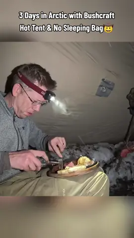 3 Days in Arctic with Bushcraft Hot Tent & No Sleeping Bag #outdoor #outdoorcooking #Outdoors #cooking #cook #camping #alaska #camp #bushcraft #survival 