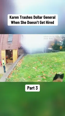 Karen Trashes Dollar General When She Doesn't Get Hired Part 3#police #policeofficers #policeoftiktok #copsoftiktok #policebodycam #policeofficer #cop #cops #bodycam 