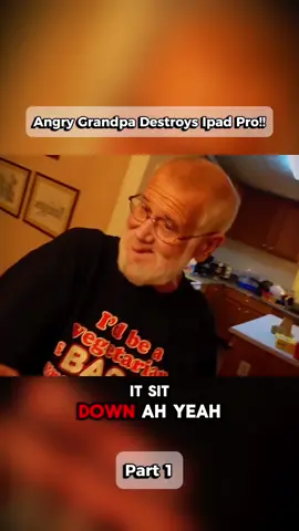 Part 1 | Angry Grandpa Destroys IPad Pro #angryman #crazyman #angrygrandpa #viral #prank #1min #foryou 