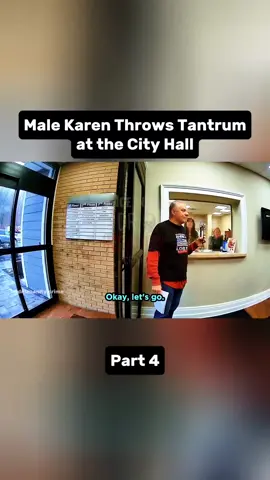 Part 4 | Male Karen Throws Tantrum at the City Hall #truecrime #truecrimetok #crimetok #crimetiktok #truecrimecommunity 