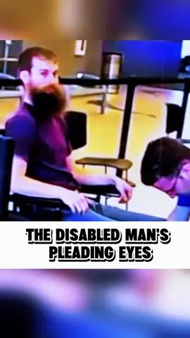 3 The disabled mans pleading eyes