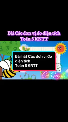 Bài Các đơn vị đo diện tích Toán 5 KNTT#xuhuongtiktok #cogiaocongnghe #trendingtiktok #dayhocsangtao 
