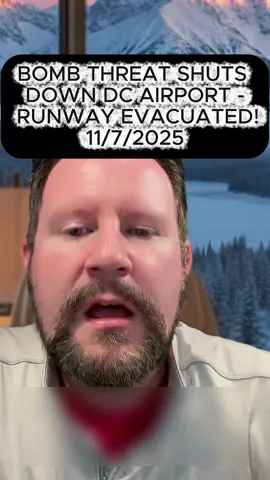 11/7/25 - Breaking News - Washington DC Airport - Bomb Threat #DC #News #BreakingNews #Threat #Plane