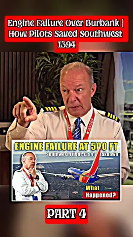 PART 4:Engine Failure Over Burbank | How Pilots Saved Southwest 1394#aviation #hot #new #planecrash #worldnews 
