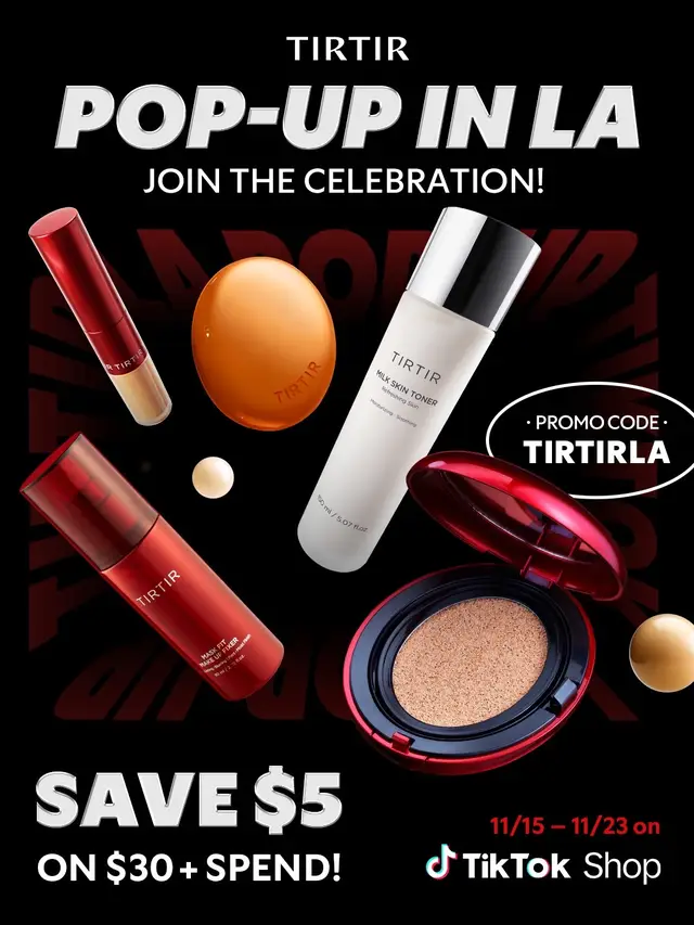 💸 Get $5 OFF on $30+ spend   🔖 Promotion Code: TIRTIRLA   📅 Nov. 15–23   Limited-time offer only on TikTok Shop. #TIRTIR #TIRTIRLAPOPUP #LA #beauty #mustbuy 