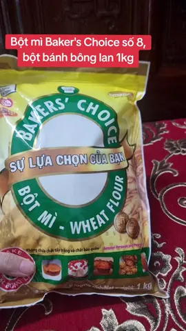 Bột mì Baker's Choice số 8, bột bánh bông lan 1kg #botmibakerschoiceso8 #botbanhbonglan  #botmiso8  #dolambanh  #xuhuong 