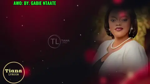 part 115/ Awo by #gabbientaate #gospel #lyricsvideo #lyricsmakersug #tianalyrics @THE🦋🦋 RAYZIER🦋🦋 @JAYDEN LYRICS @Curl Lyrics 