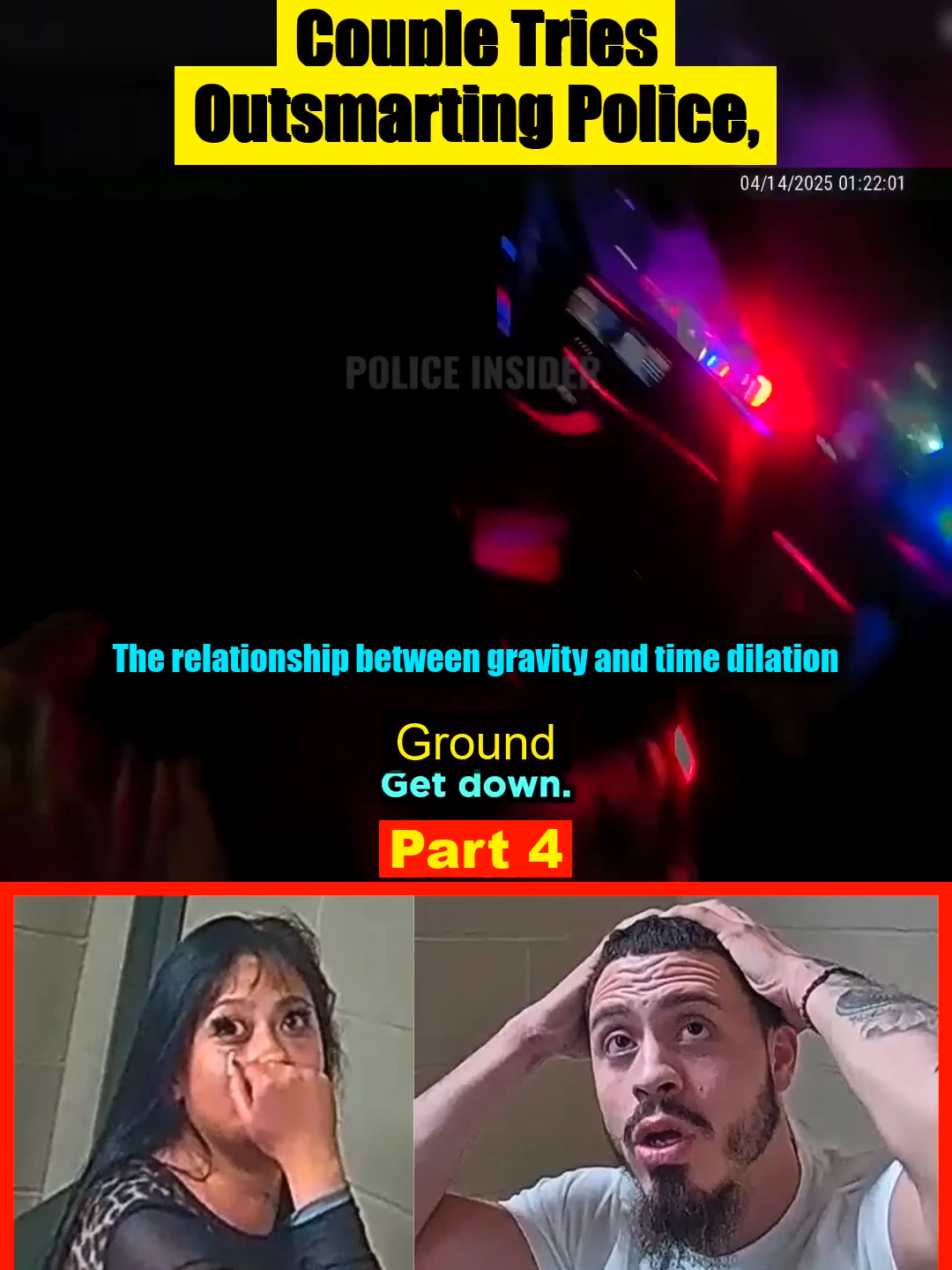 Couple Tries Outsmarting Police Fails Miserably 04  #Relationship #Between #gravity #Time
