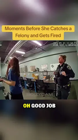 Moments Before She Catches a Felony and Gets Fired #cops #copsoftiktok 