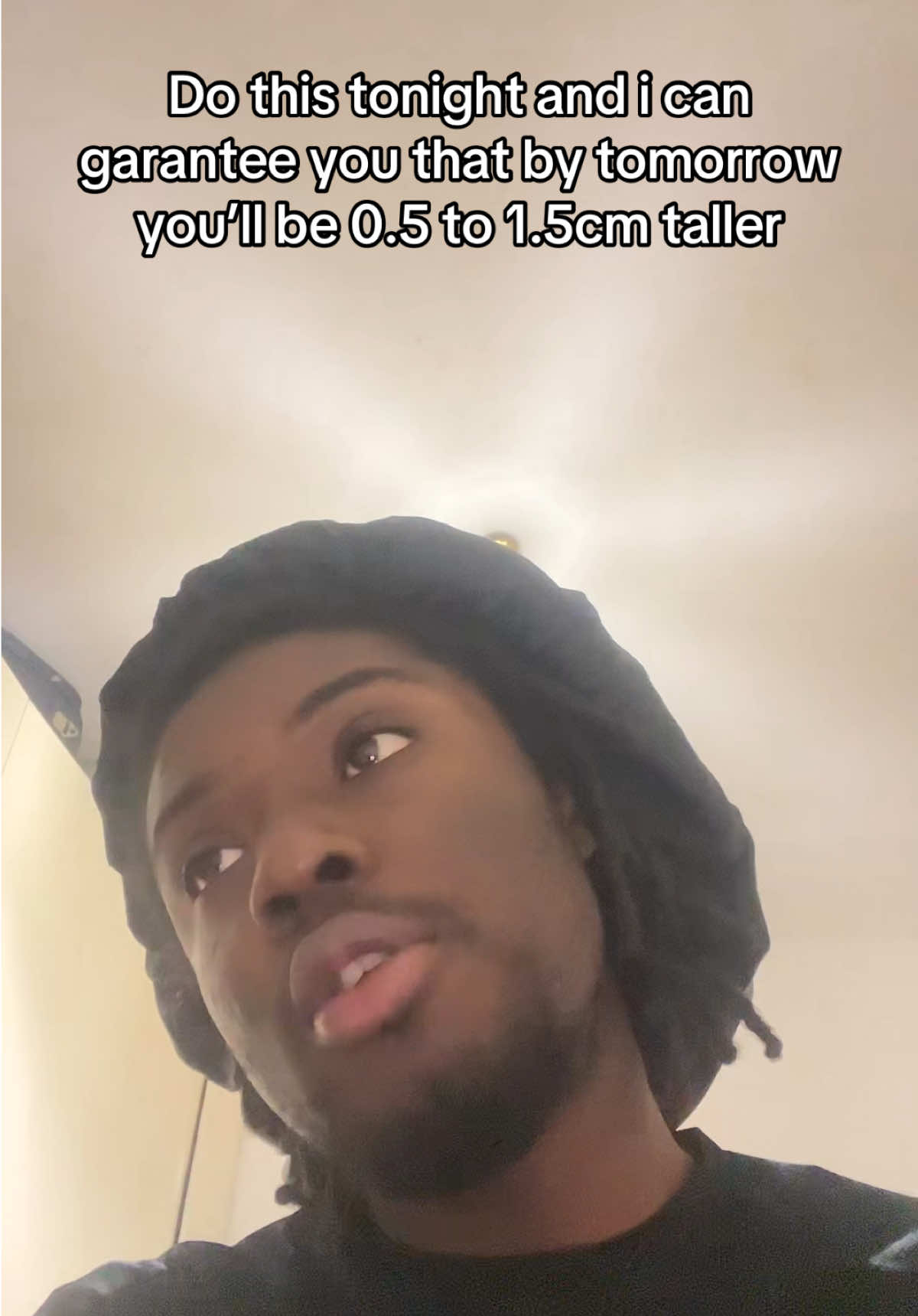 By far the easiest way to gain height, if you’re not doing this, then you might as well say stop saying you’d like to be taller lol