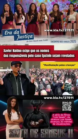 “Manifestação pelas crianças”: Xavier Naidoo exige que os nomes dos responsáveis pelo caso Epstein sejam revelados😤🔥🆘📣                                                                                                                                   O discurso e o apelo de Lois Sasek causaram arrepios                                                                                                                              Xavier Naidoo, um dos músicos alemães de maior sucesso, se apresentou ao lado de vários palestrantes famosos no dia 14 de março de 2026 na “Manifestação pelas Crianças”. Naidoo assumiu pessoalmente todos os custos do grande evento. Reportagens sobre essa manifestação estão se tornando virais. Juntamente com milhares de participantes, ele e outras celebridades se mobilizaram pela proteção das vítimas de abuso. Naidoo exigiu, entre outras coisas, a divulgação dos nomes reais dos agressores ligados aos Epstein Files:👉 www.kla.tv/27511 - video original
