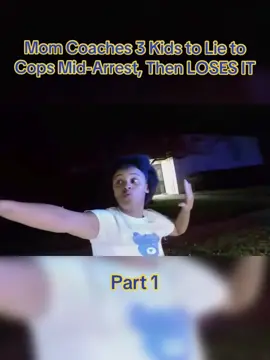 Mom Coaches 3 Kids to Lie to Cops Mid-Arrest, Then LOSES IT #cops #police #copsusa🚔🇺🇸 #policeofficer #foryour 