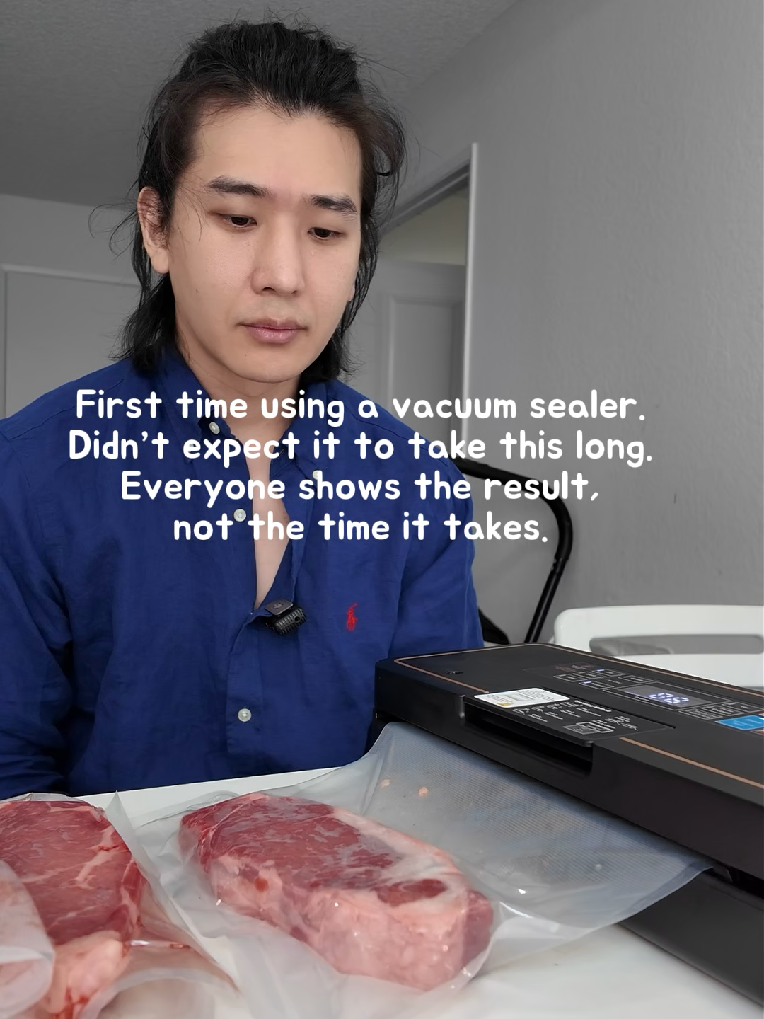 using a vacuum sealer for the first time I didn't know it takes that long... hehe