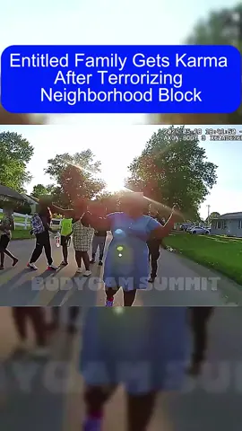 Entitled Family Gets Karma After Terrorizing Neighborhood Block #bodycam   #policebodycam #bodycamfootage  #copcam  #lawenforcement   #copsoftiktok  #crime   #fyp 