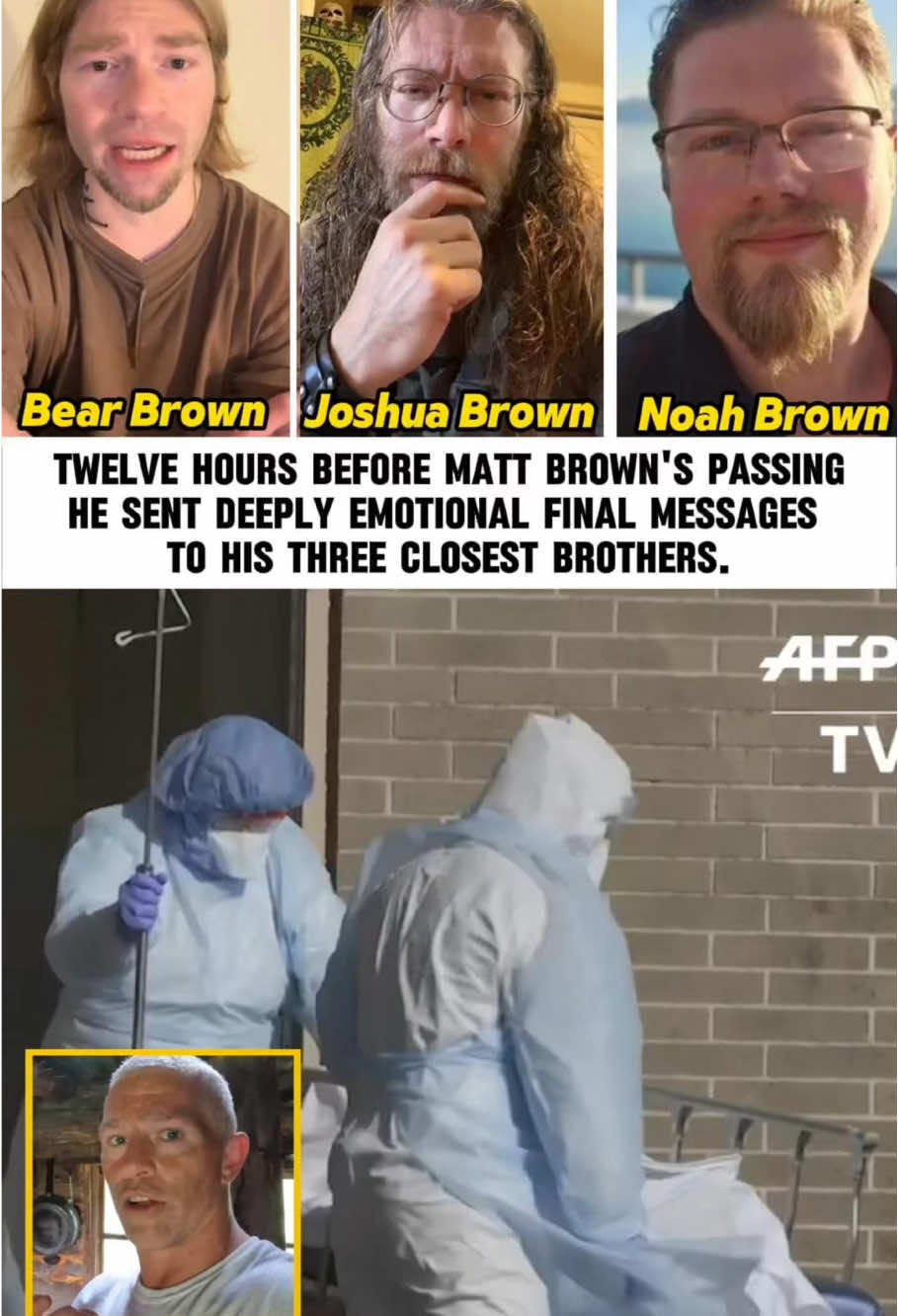 Twelve hours before Matt Brown’s passing, he sent deeply emotional final messages to his three closest brothers.#mattbrown #usa #fyp #rip #bushpeople 