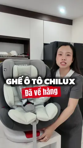 Ghế ngồi ô tô Chilux về hàng nha ba mẹ. Số lượng rất ít nên ba mẹ tranh thủ nha #giadinhtuanmai #mebimsua #ghengoioto #carseat #chilux 