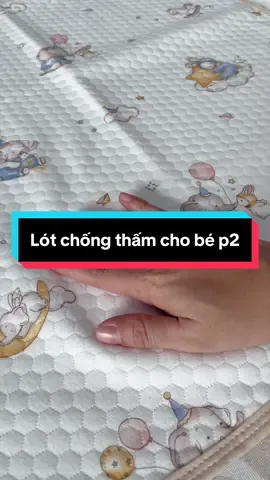 Tấm lót chống thấm này ok lắm nha. Mềm mại thấm mồ hôi. Hoạ tiết rất xinh luôn #lotchongthamchobe #lotchongthamsosinh #meembebanhang 