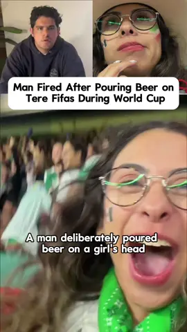 Man fired and forced to apologize after intentionally pouring beer on girl during World Cup #news #worldcup #beer #fyp #tiktok 