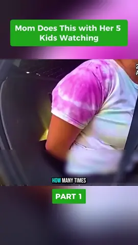 Mom Does This with Her 5 Kids Watching#cops#policeofficer#copsusa#bodycam