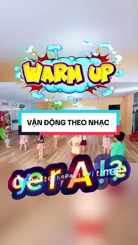 Warm up nhaaaaaaaaa #mầmnon #vậnđộngtheonhạc #viral 