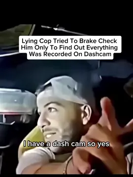 Lying Cop Tried To Brake Check Him Only To Find Out Everything Was Recorded On Dashcam #cops #copsoftiktok #police #karen 