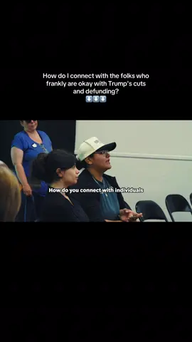 How do I connect with the folks who frankly are okay with Trump's cuts and defunding?