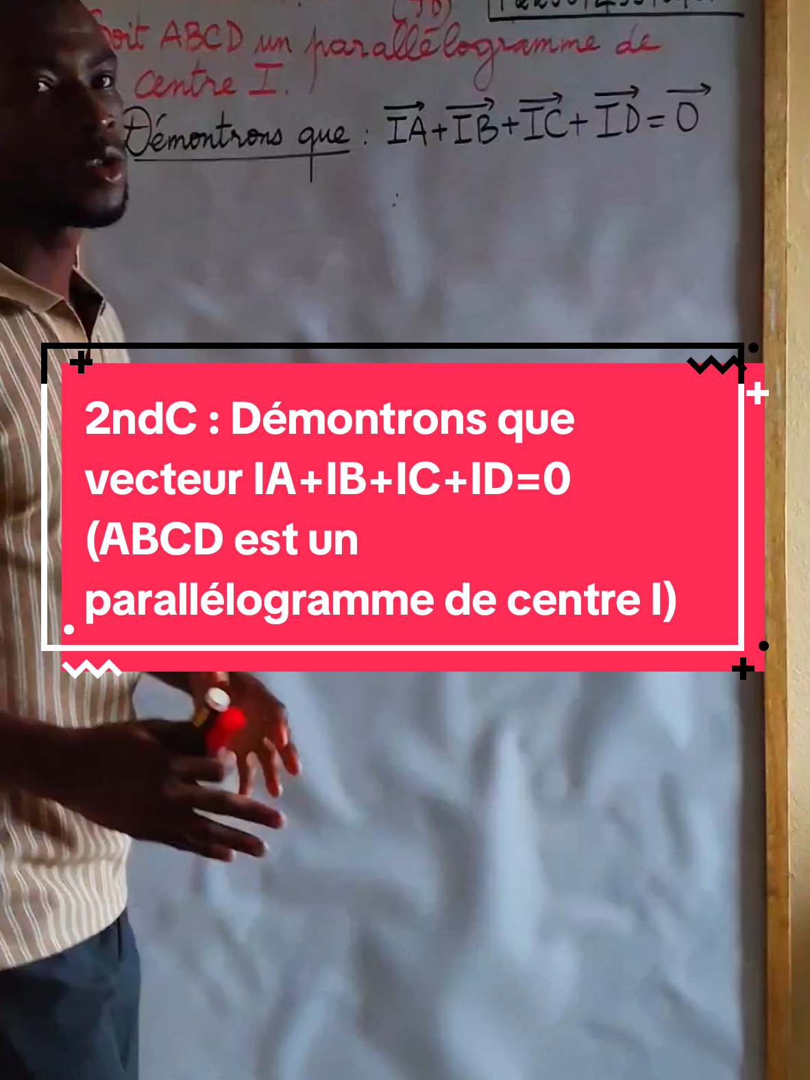 2ndC : Démontrons que vecteur IA+IB+IC+ID=0 (ABCD est un parallélogramme de centre I)  #Vecteurs2ndC #DemonstrationVectorielle #VecteurNul #GeometrieVectorielle #Maths2ndC