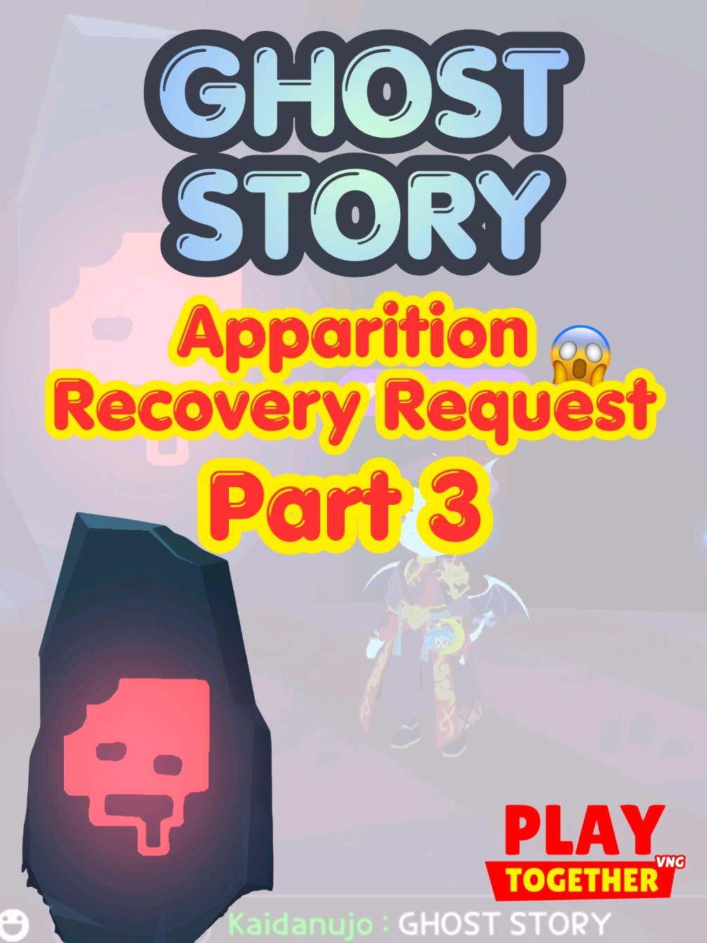 GHOST STORY EVENT, APPARITION RECOVERY REQUEST PART 3.  PLAYTOGETHER GAME.  #PlayTogetherVNG #PTGCreator #PlayTogether #PLAYTOGETHERID #FYP