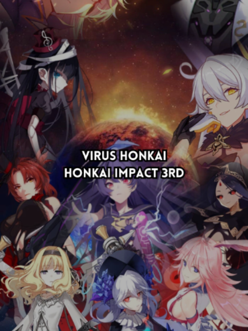 Virus Honkai #honkai #honkaiimpact #honkaiimpact3rd #herrscher #herrscherofthevoid #herrscherofthunder #herrscherofflamescion #herrscherofreason #yourmythsmate