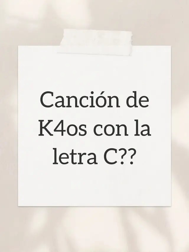 Canción de K4os con la letra C??