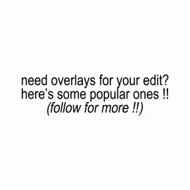 need overlays for your edits? here are some popular ones to save + use 🤍 follow for more overlays, tutorials & editing resources! #editingtips #overlays #capcutediting #editingtutorial #editors 