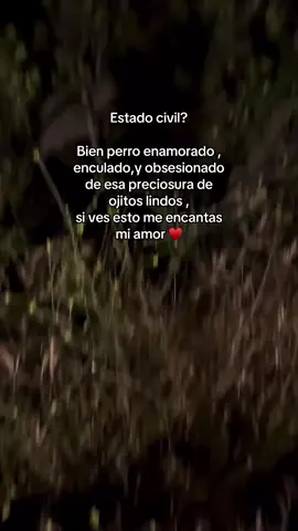 #paralamashermosa #🥀🥀🥀 #te #amo #mi vida♥️😙🫀🥹😍😉