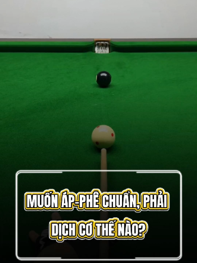 Muốn áp-phê chuẩn, phải dịch cơ thế nào? #bida #billiards #kythuatbida #epPhe #meobida