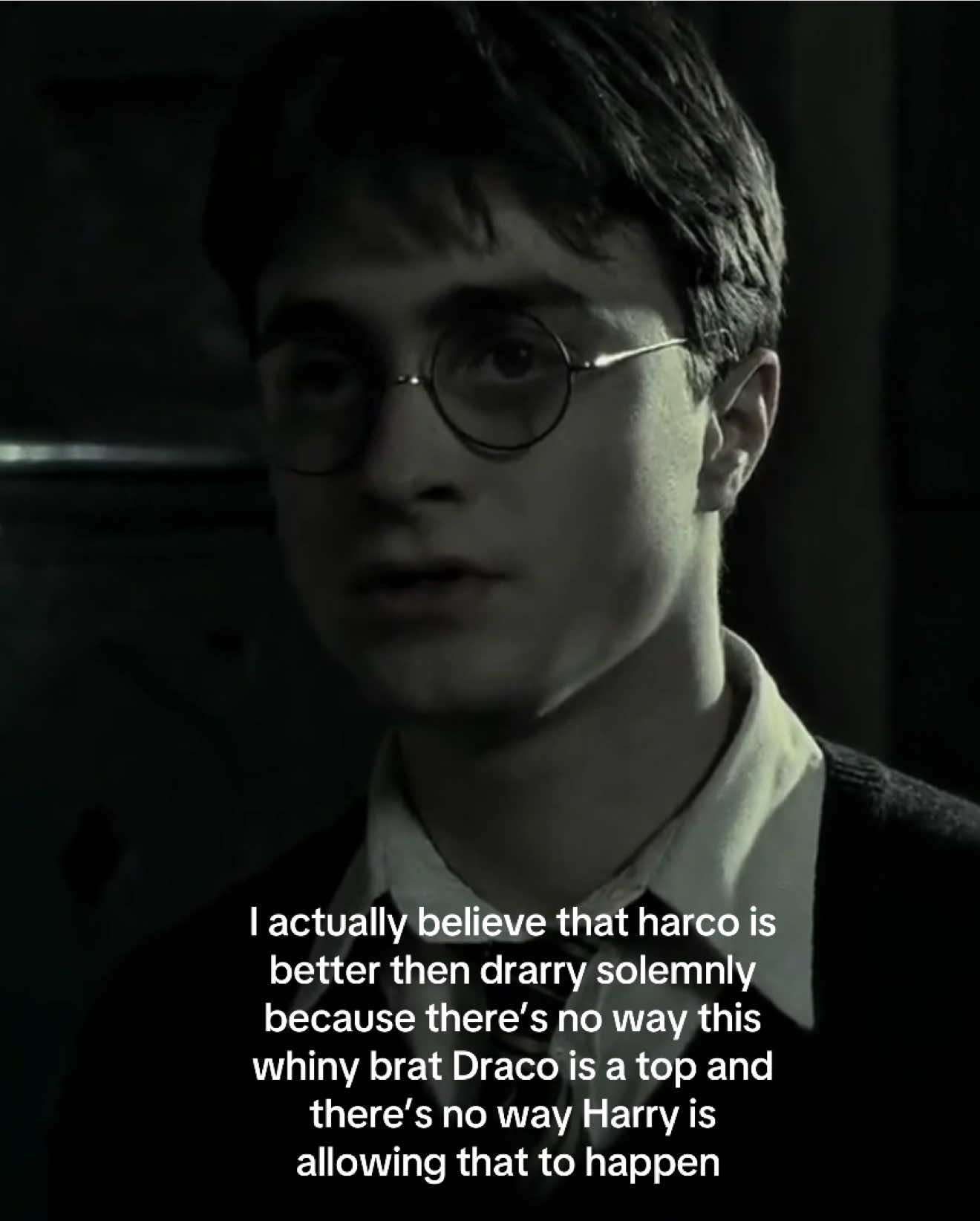Every time I read a fic where Draco is mischaracterised as this top who is stronger and confident I FUME because Draco is literally so whiny and a cry baby who is just a brat and is all talk and no do and harry is definitely not taking any shit from Draco #harco #drarry #harrypotter #dracomalfoy #mlm 