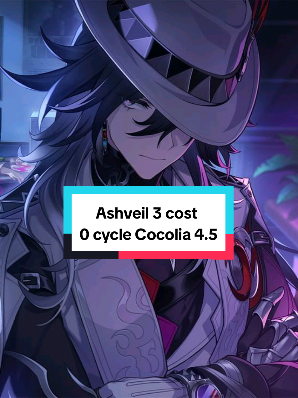 Ashveil E0S1 3 cost 0 cycle Cocolia Knight 1 4.5 no limited eidolons #hsrcreators #HonkaiStarRail #MortenaxBlade #Ashveil #Moze 