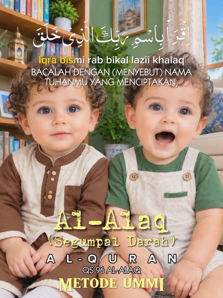 QS 96 AL ALAQ Bayi ngaji duet metode ummi. Transliterasi huruf Latin & Teks Terjemahan bahasa Indonesia, Al Qur'an Juz Amma. Video/gambar fiktif dibuat oleh AI menggunakan HP android. Apps:  Picture: ChatGpt, Croping Huruf Arab: PngMaker, Lipsync: Pippit, Audio Editor: SuperSound Video Editor: CapCut. #alalaq #bayingaji #ngajiduet #alquran #metodeummi