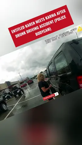 Entitled Karen Meets Karma After Drunk Driving Accident (Police Bodycam) #cops #copsoftiktok 